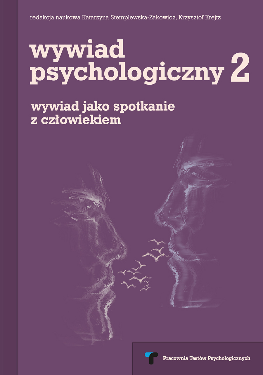 Wywiad psychologiczny. 2. Wywiad jako spotkanie z człowiekiem